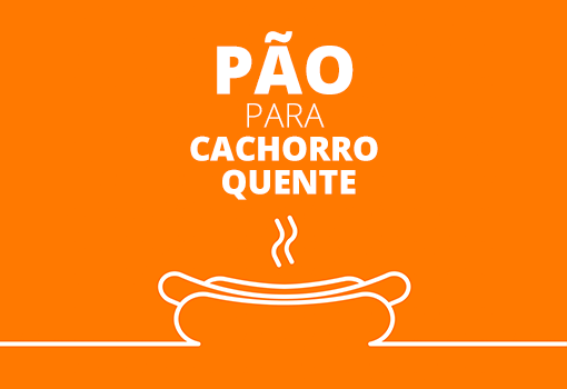 ENCOMENDAS DE PÃO PARA CACHORRO QUENTE